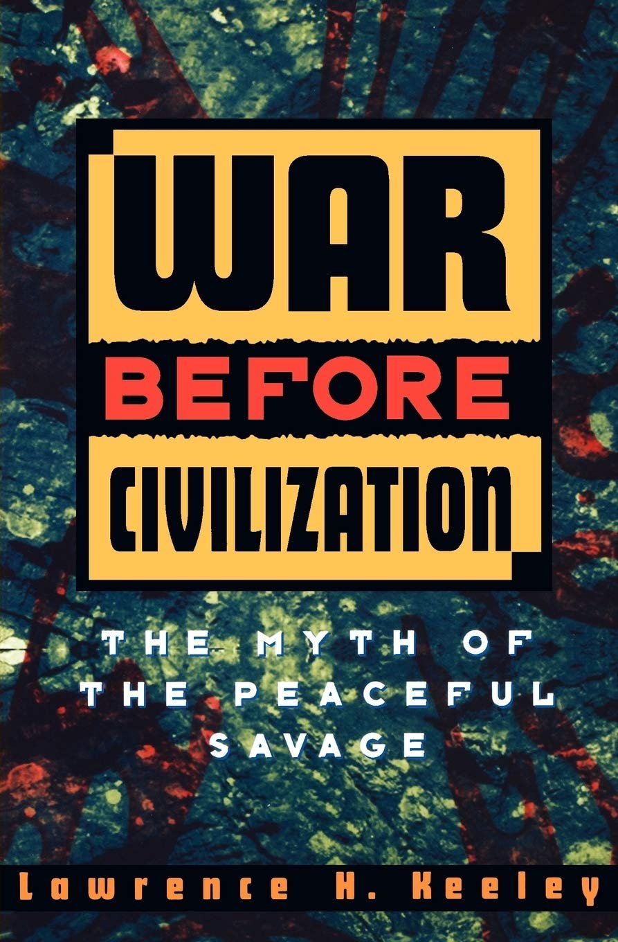 Обложка книги Лоренса Кили War Beforе Civilization. Фото: Amazon